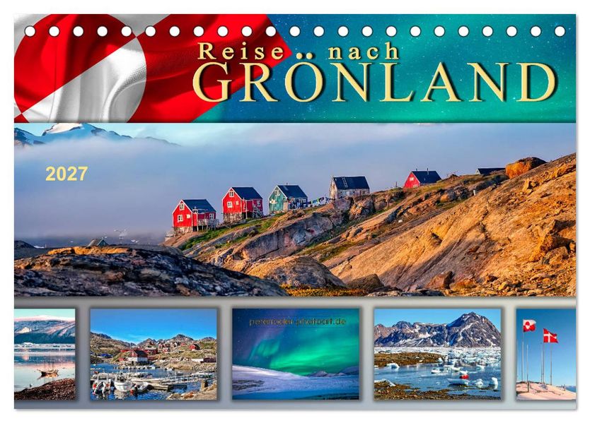 Reise nach Grönland (Tischkalender 2027 DIN A5 quer) CALVENDO Monatskalender