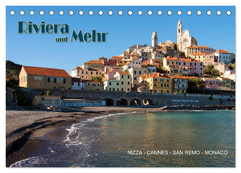 Riviera und Mehr - Nizza Cannes San Remo Monaco (Tischkalender 2027 DIN A5 quer) CALVENDO Monatskalender