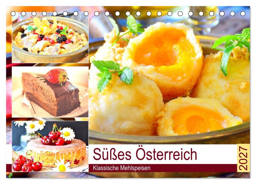 Süßes Österreich. Klassische Mehlspeisen (Tischkalender 2027 DIN A5 quer) CALVENDO Monatskalender