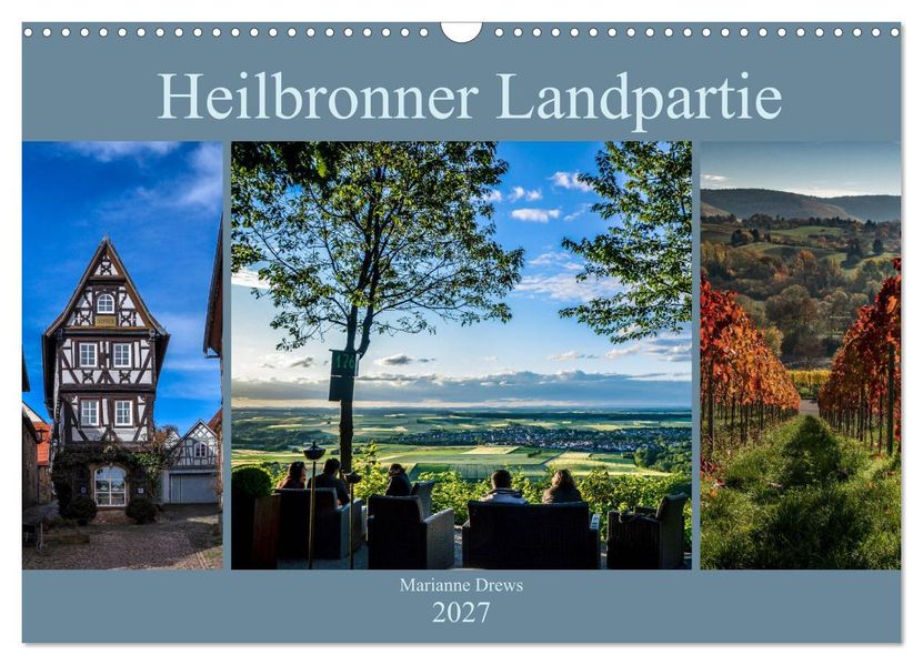 Heilbronner Landpartie (Wandkalender 2027 DIN A3 quer) CALVENDO Monatskalender