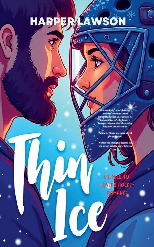 Thin Ice - Enemies-To-Lovers Hockey Romance