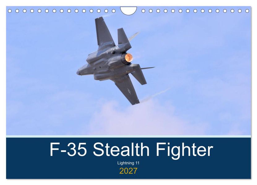 Lockheed Martin F35 Stealth Fighter (Wall Calendar 2027 DIN A4 landscape) CALVENDO 12 Month Wall Calendar