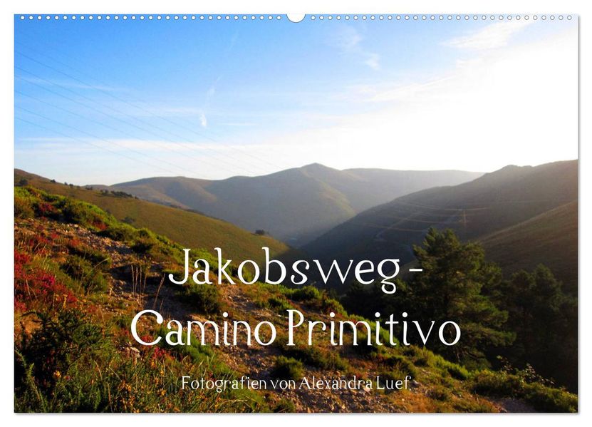 Jakobsweg - Camino Primitivo (Wandkalender 2027 DIN A2 quer) CALVENDO Monatskalender