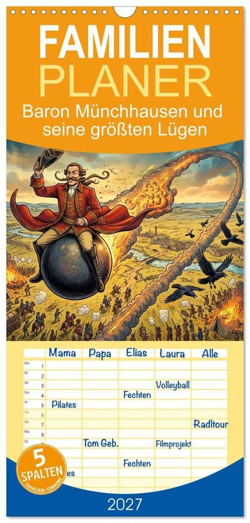Familienplaner 2027 - Baron Münchhausen und seine größten Lügen mit 5 Spalten (Wandkalender 21 x 45 cm) CALVENDO