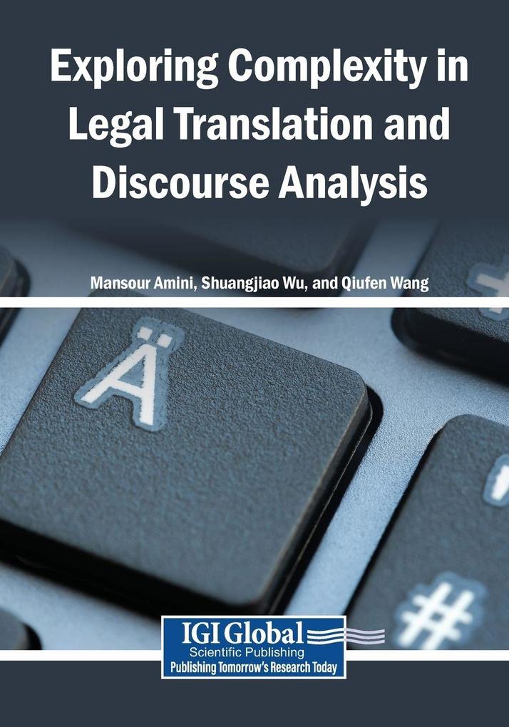Exploring Complexity in Legal Translation and Discourse Analysis