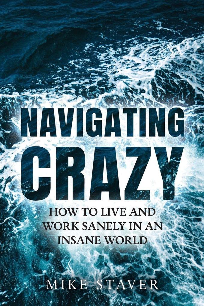 Navigating Crazy
