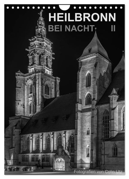 Heilbronn bei Nacht 2 (Wandkalender 2027 DIN A4 hoch) CALVENDO Monatskalender
