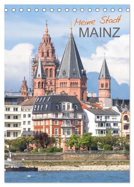 Meine Stadt Mainz (Tischkalender 2027 DIN A5 hoch) CALVENDO Monatskalender