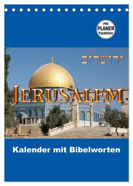 Jerusalem Kalender mit Bibelworten und Planer! (Tischkalender 2027 DIN A5 hoch) CALVENDO Monatskalender