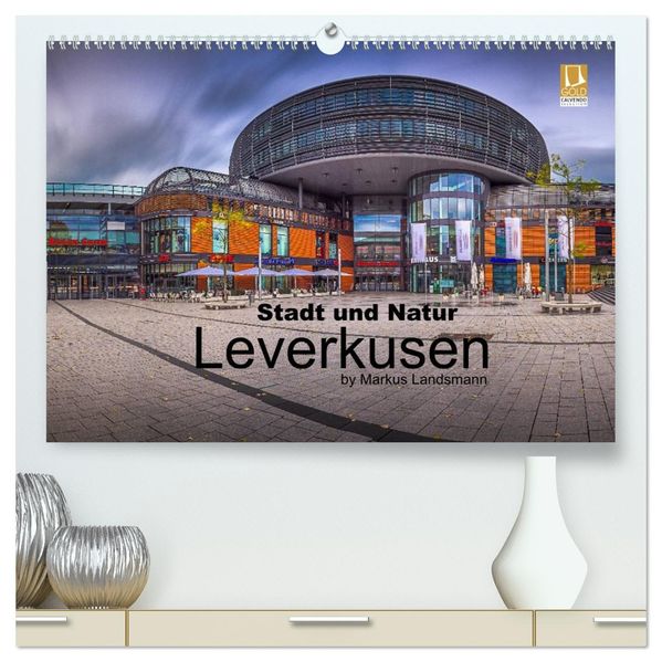 Leverkusen - Stadt und Natur (hochwertiger Premium Wandkalender 2027 DIN A2 quer) Kunstdruck in Hochglanz