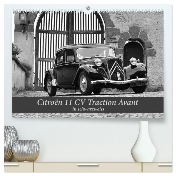Citroën 11 CV Traction Avant in schwarzweiss (hochwertiger Premium Wandkalender 2027 DIN A2 quer) Kunstdruck in Hochglanz