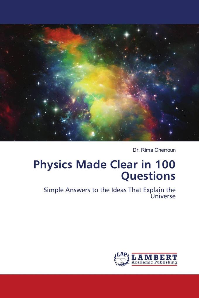 Physics Made Clear in 100 Questions