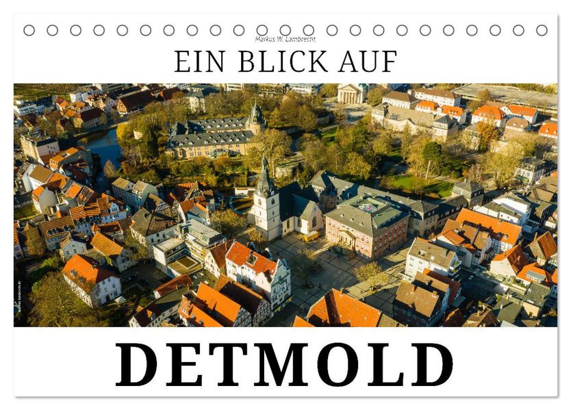 Ein Blick auf Detmold (Tischkalender 2027 DIN A5 quer) CALVENDO Monatskalender