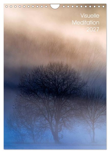 Visuelle Meditation - Glühende Wipfel (Wandkalender 2027 DIN A4 hoch) CALVENDO Monatskalender