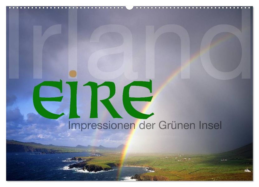 Irland Eire - Impressionen der Grünen Insel (Wandkalender 2027 DIN A2 quer) CALVENDO Monatskalender