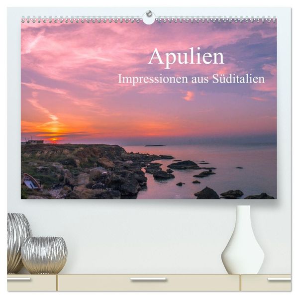 Apulien - Impressionen aus Süditalien (hochwertiger Premium Wandkalender 2027 DIN A2 quer) Kunstdruck in Hochglanz