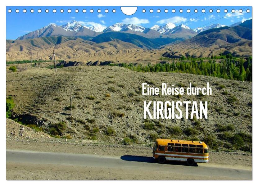 Eine Reise durch Kirgistan (Wandkalender 2027 DIN A4 quer) CALVENDO Monatskalender