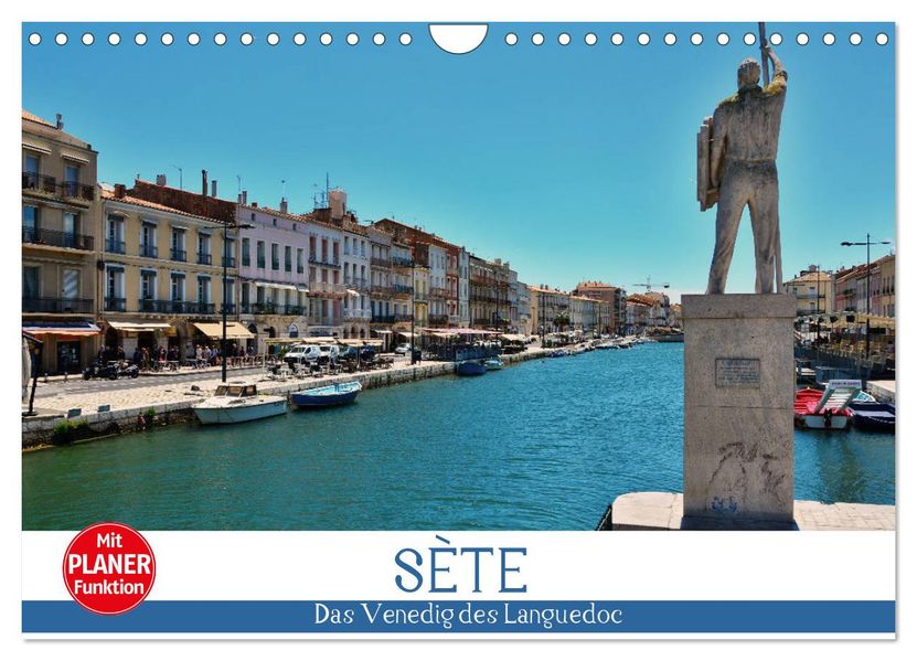 Sète - Das Venedig des Languedoc (Wandkalender 2027 DIN A4 quer) CALVENDO Monatskalender