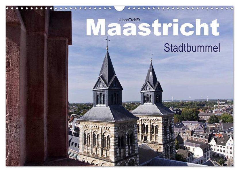 Maastricht - Stadtbummel (Wandkalender 2027 DIN A3 quer) CALVENDO Monatskalender