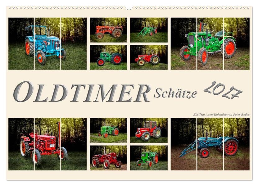 Oldtimer Schätze. Ein Traktoren-Kalender (Wandkalender 2027 DIN A2 quer) CALVENDO Monatskalender