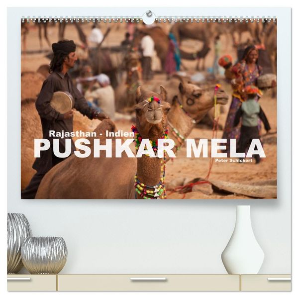 Rajasthan Indien - Pushkar Mela (hochwertiger Premium Wandkalender 2027 DIN A2 quer) Kunstdruck in Hochglanz