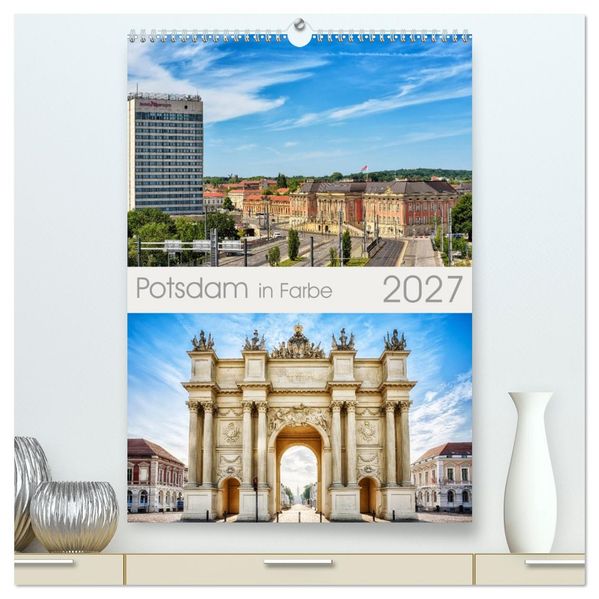 Potsdam in Farbe (hochwertiger Premium Wandkalender 2027 DIN A2 hoch) Kunstdruck in Hochglanz