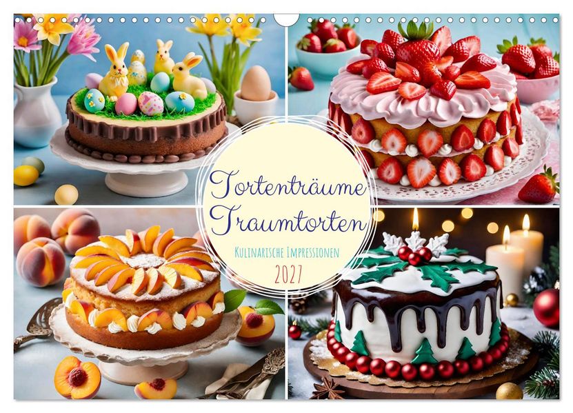 Tortenträume - Traumtorten (Wandkalender 2027 DIN A3 quer) CALVENDO Monatskalender