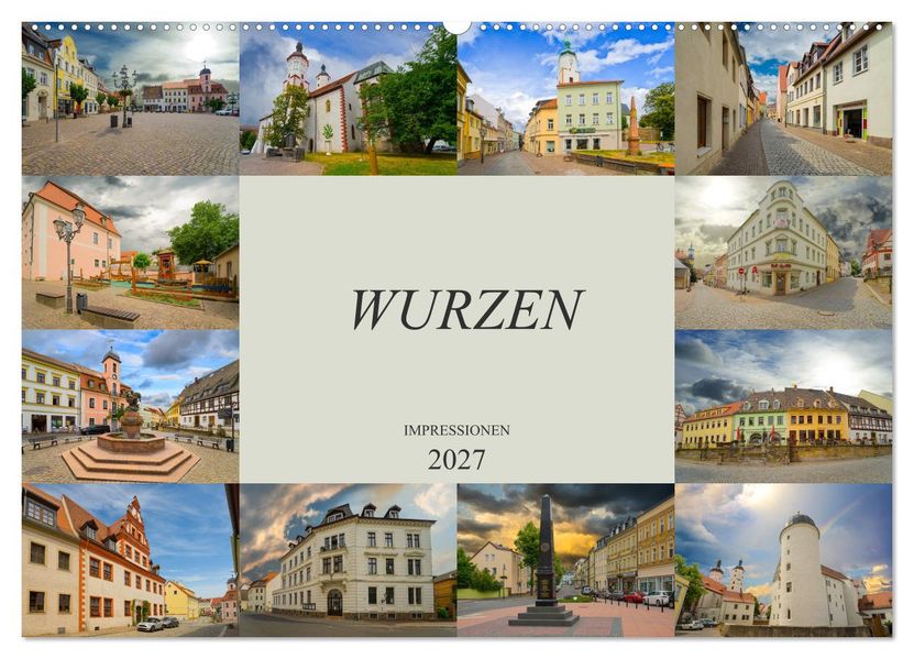 Wurzen Impressionen (Wandkalender 2027 DIN A2 quer) CALVENDO Monatskalender