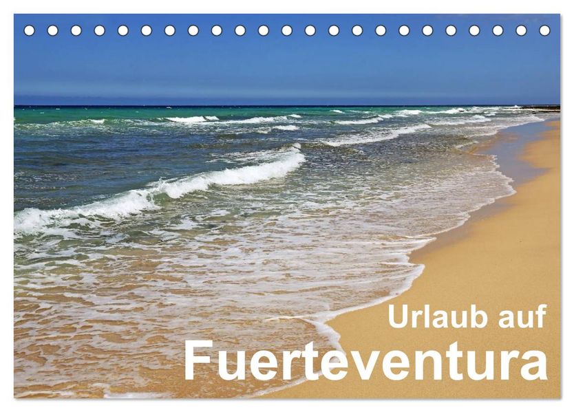 Urlaub auf Fuerteventura (Tischkalender 2027 DIN A5 quer) CALVENDO Monatskalender