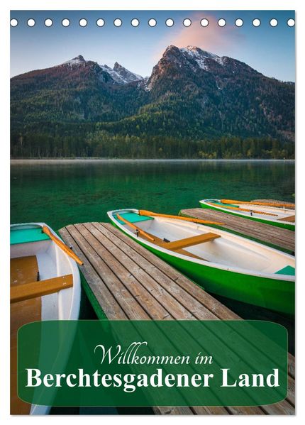 Willkommen im Berchtesgadener Land (Tischkalender 2027 DIN A5 hoch) CALVENDO Monatskalender