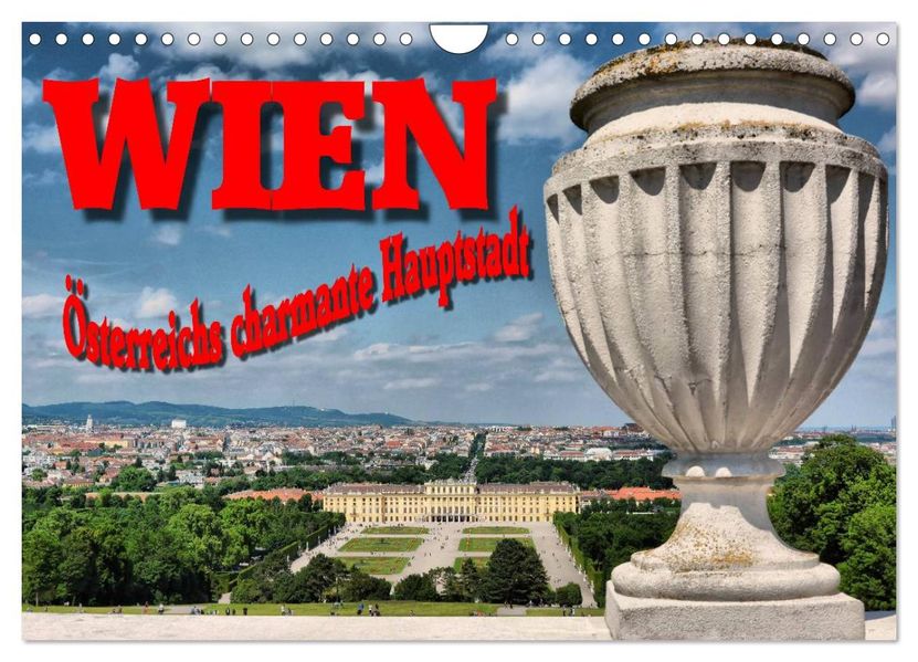 Wien - Österreichs charmante Hauptstadt (Wandkalender 2027 DIN A4 quer) CALVENDO Monatskalender