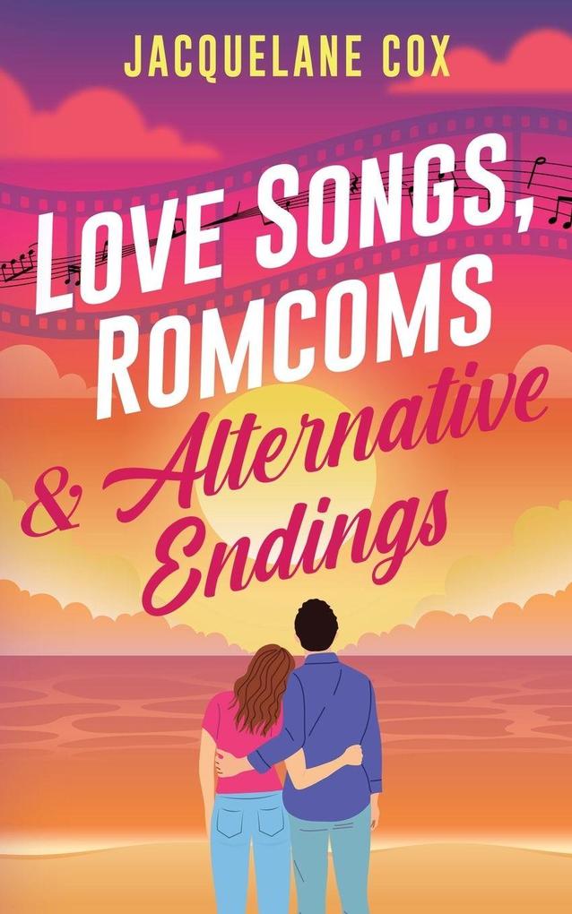 Love Songs Romcoms & Alternative Endings