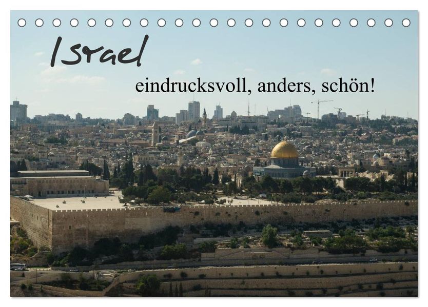 Israel - eindrucksvoll anders schön! (Tischkalender 2027 DIN A5 quer) CALVENDO Monatskalender