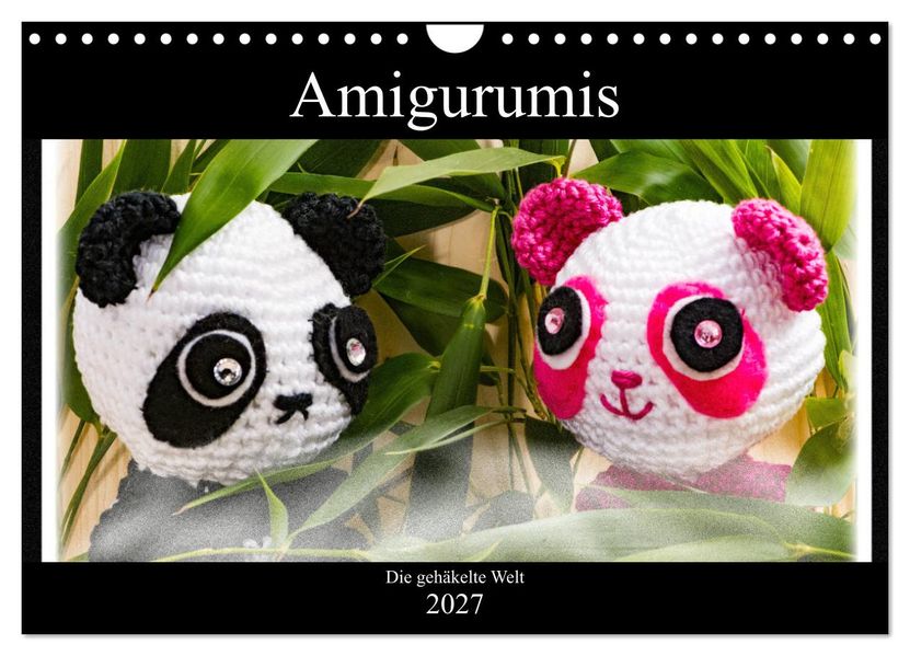 Amigurumi - Die gehäkelte Welt (Wandkalender 2027 DIN A4 quer) CALVENDO Monatskalender