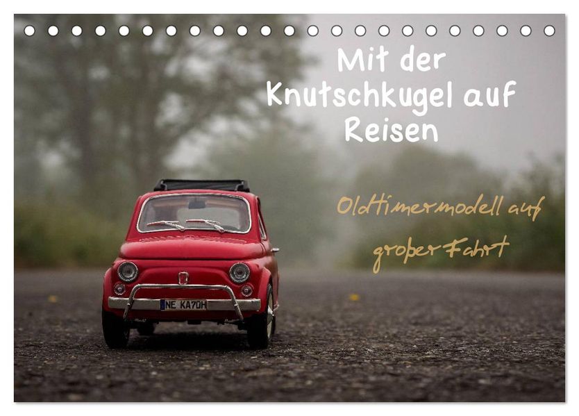 Mit der Knutschkugel auf Reisen (Tischkalender 2027 DIN A5 quer) CALVENDO Monatskalender