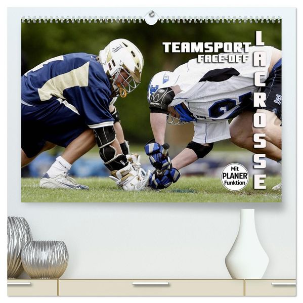 Teamsport Lacrosse - Face-off (hochwertiger Premium Wandkalender 2027 DIN A2 quer) Kunstdruck in Hochglanz