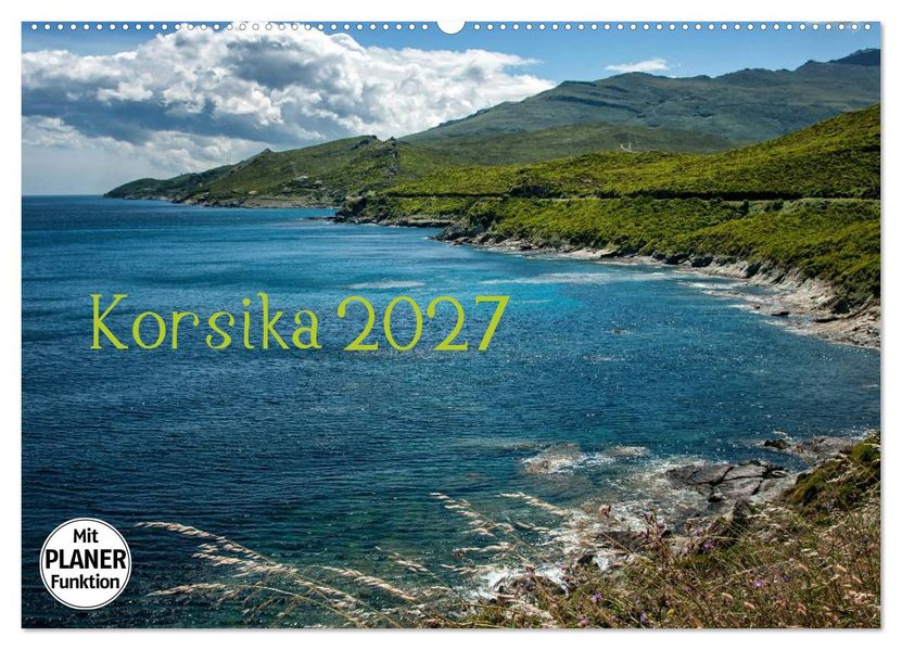 Korsika 2027 (Wandkalender 2027 DIN A2 quer) CALVENDO Monatskalender