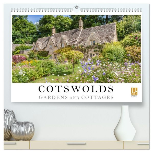 Cotswolds Gardens and Cottages (High Quality Premium Wall Calendar 2027 DIN A2 landscape)CALVENDO 12 Month Wall Calendar
