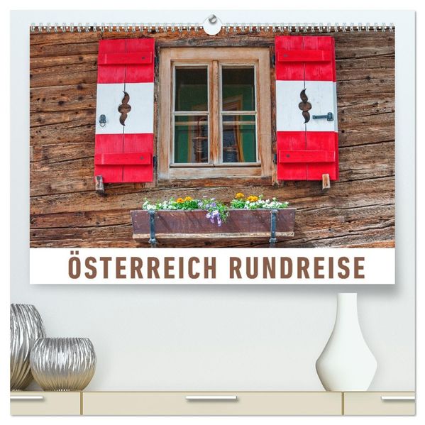 Österreich Rundreise (hochwertiger Premium Wandkalender 2027 DIN A2 quer) Kunstdruck in Hochglanz