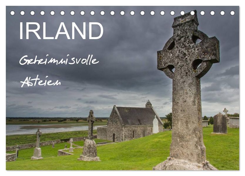 IRLAND - Geheimnisvolle Abteien (Tischkalender 2027 DIN A5 quer) CALVENDO Monatskalender