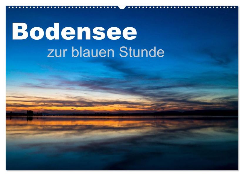 Bodensee zur blauen Stunde (Wandkalender 2027 DIN A2 quer) CALVENDO Monatskalender