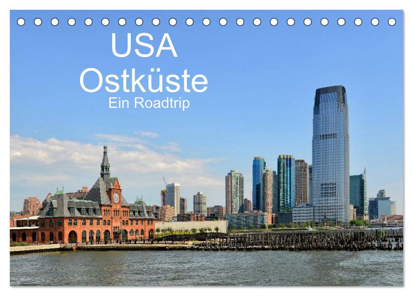 USA Ostküste Ein Road Trip (Tischkalender 2027 DIN A5 quer) CALVENDO Monatskalender
