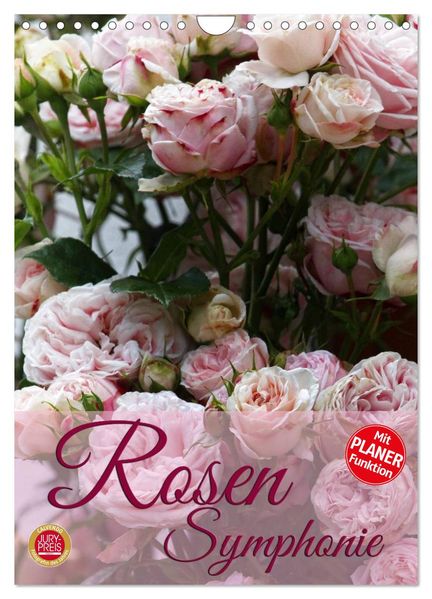 Rosen Symphonie (Wandkalender 2027 DIN A4 hoch) CALVENDO Monatskalender