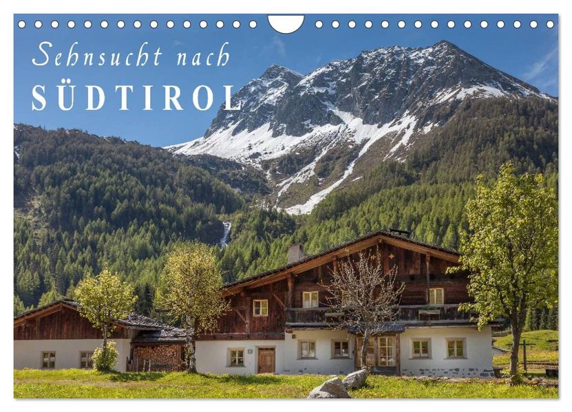 Sehnsucht nach Südtirol (Wandkalender 2027 DIN A4 quer) CALVENDO Monatskalender