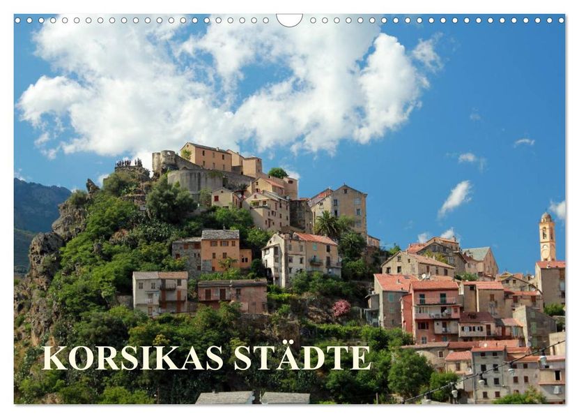 Korsikas Städte (Wandkalender 2027 DIN A3 quer) CALVENDO Monatskalender