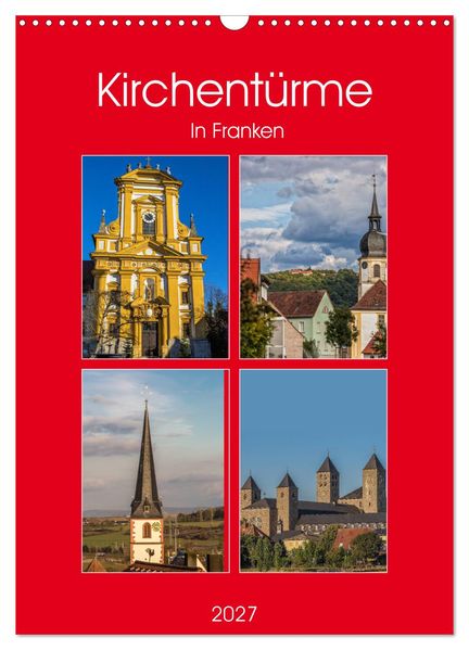 Kirchentürme in Franken (Wandkalender 2027 DIN A3 hoch) CALVENDO Monatskalender