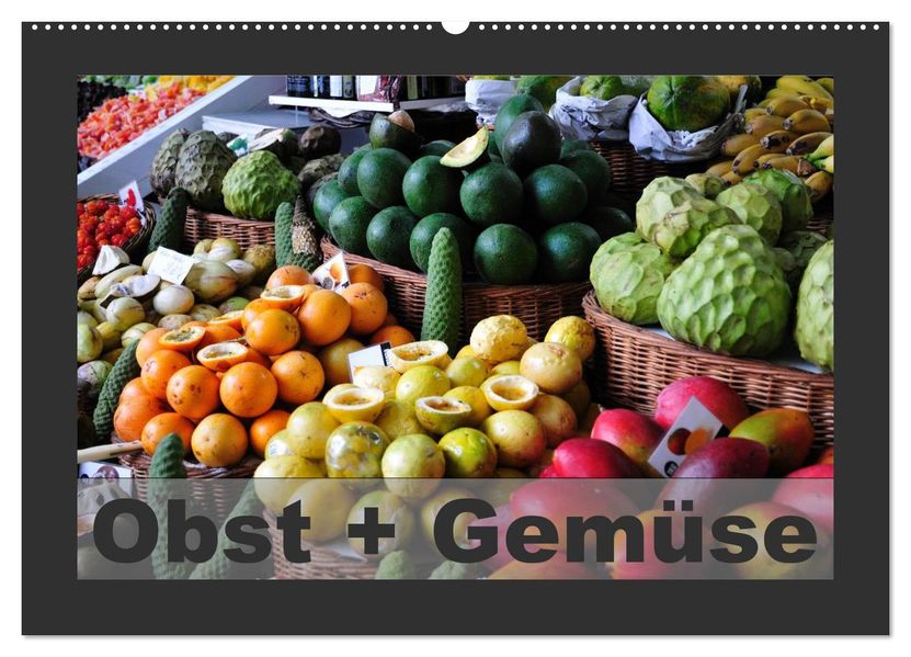 Obst + Gemüse (Wandkalender 2027 DIN A2 quer) CALVENDO Monatskalender