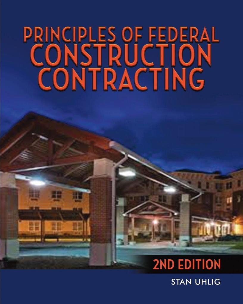Principles of Federal Construction Contracting