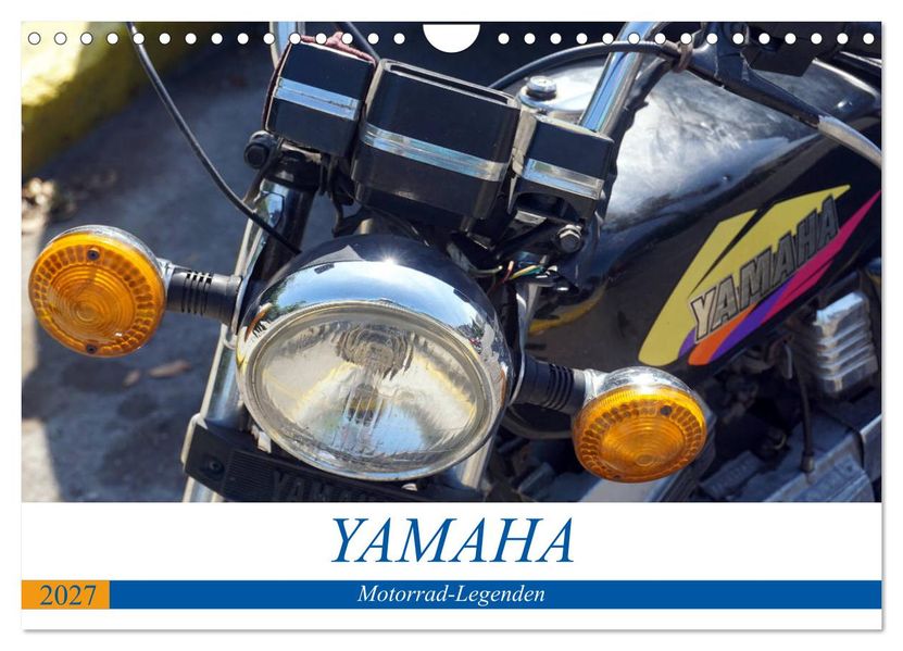 YAMAHA - Motorrad-Legenden (Wandkalender 2027 DIN A4 quer) CALVENDO Monatskalender