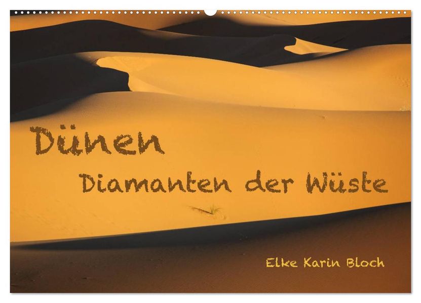 Dünen. Diamanten der Wüste (Wandkalender 2027 DIN A2 quer) CALVENDO Monatskalender